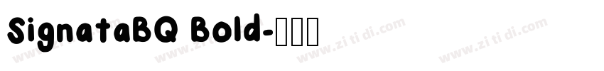 SignataBQ Bold字体转换